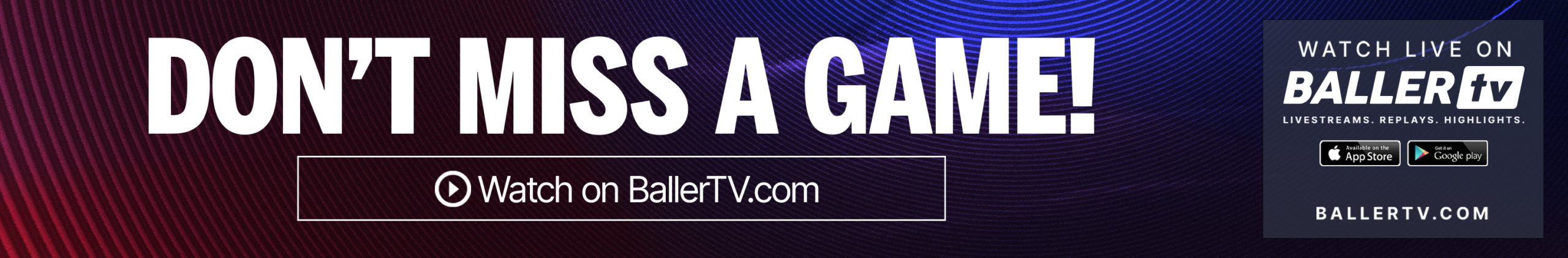 Don't Miss A Game BallerTV Graphic